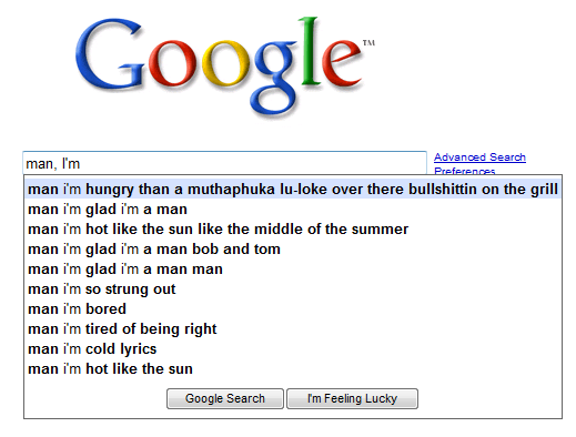 Google Search Man Im 1 Top 10 Most Funny Google Search Suggestions