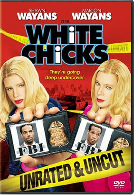 White Chicks Unrate Movie Top 10 Best Unrated Movies To Watch