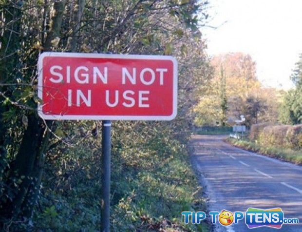 Useless and Funny Signs 10 10 Completely Useless Funny Signs