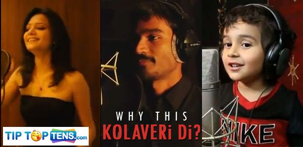 10 Most Popular Kolaveri Di Song Versions on YouTube Kolaveri Di Nivaan Nigam Danush 10 Most Popular Kolaveri Di Song Versions on YouTube